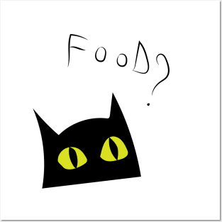 Food? asks the cat Posters and Art